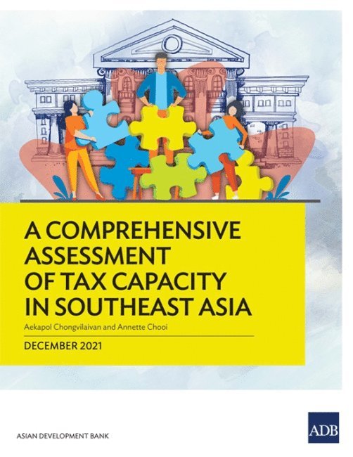 Comprehensive Assessment of Tax Capacity in Southeast Asia 1