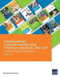 bokomslag The Philippines Country Knowledge Strategy and Plan, 20122017