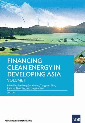 bokomslag Financing Clean Energy in Developing Asia