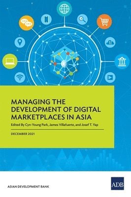 bokomslag Managing the Development of Digital Marketplaces in Asia