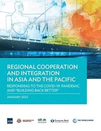 bokomslag Regional Cooperation and Integration in Asia and the Pacific