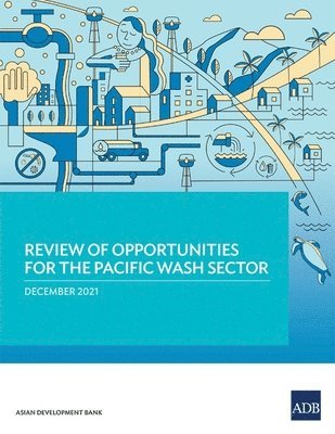 bokomslag Review of Opportunities for the Pacific WASH Sector