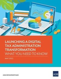 bokomslag Launching a Digital Tax Administration Transformation