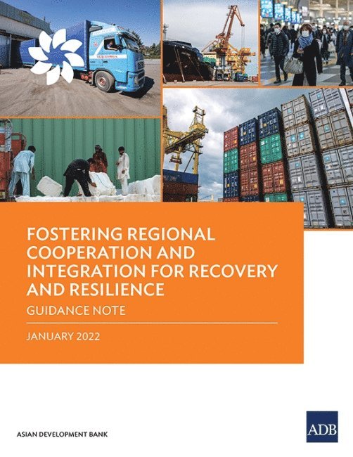 Asian Development Bank - Fostering Regional Cooperation and Integration for Recovery and Resilience, Häftad