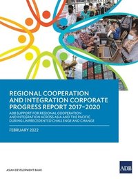 bokomslag Regional Cooperation and Integration Corporate Progress Report 20172020