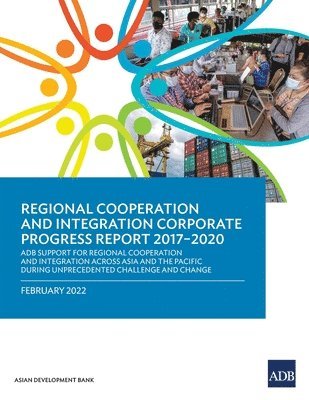 Regional Cooperation and Integration Corporate Progress Report 20172020 1