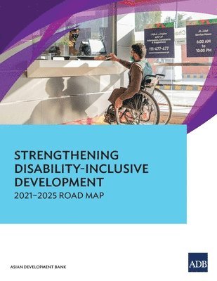Asian Development Bank - Strengthening Disability-Inclusive Development, Häftad