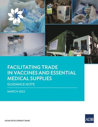 bokomslag Facilitating Trade in Vaccines and Essential Medical Supplies