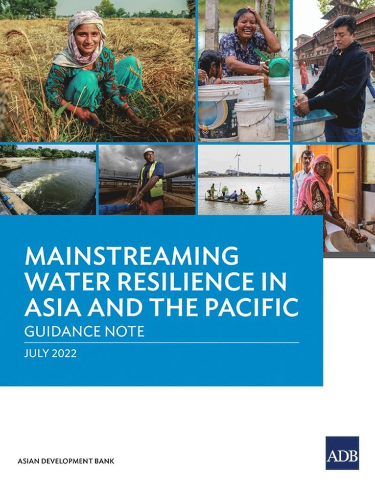 Asian Development Bank - Mainstreaming Water Resilience in Asia and the Pacific, Häftad