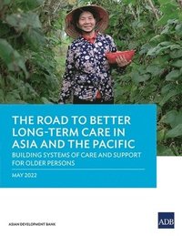 bokomslag Road to Better Long-Term Care in Asia and the Pacific