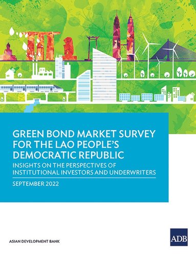 bokomslag Green Bond Market Survey for the Lao People's Democratic Republic