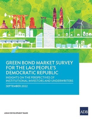 Green Bond Market Survey for the Lao People's Democratic Republic 1