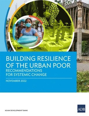 Building Resilience of the Urban Poor 1