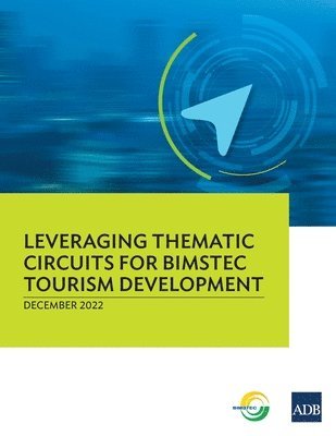 Leveraging Thematic Circuits for BIMSTEC Tourism Development 1