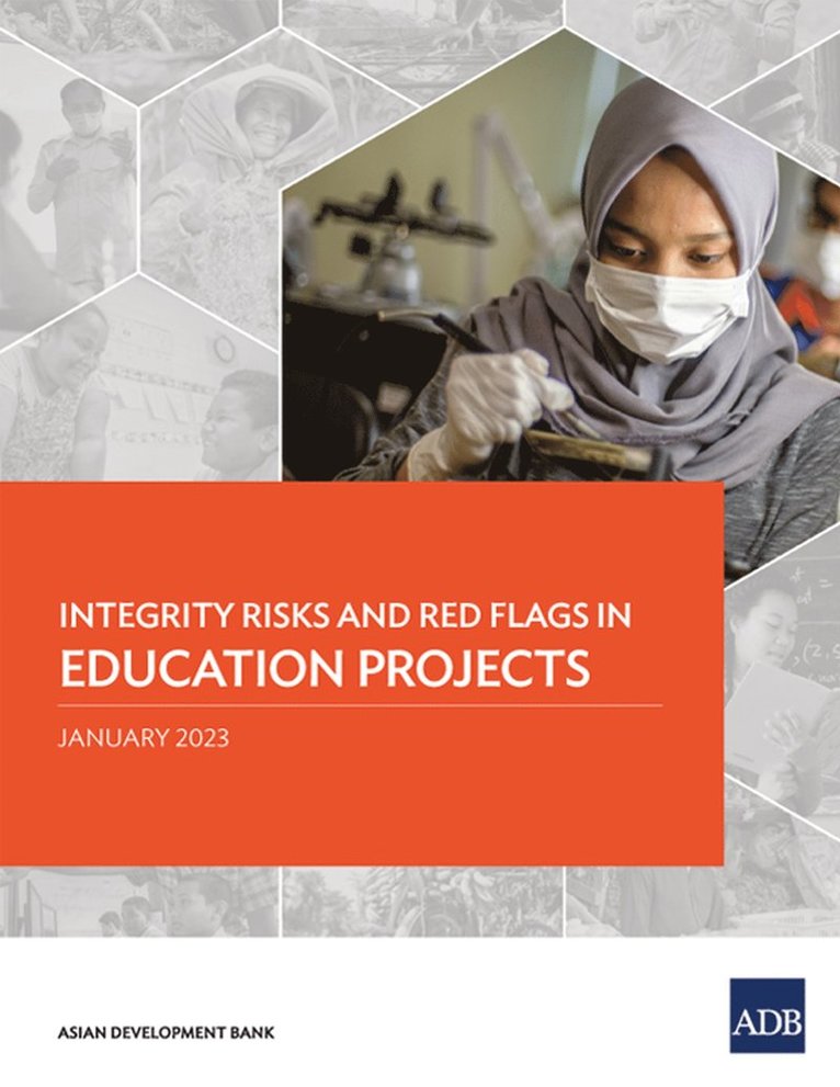 Asian Development Bank - Integrity Risks and Red Flags in Education Projects, Häftad