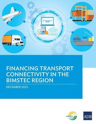 bokomslag Financing Transport Connectivity in the BIMSTEC Region