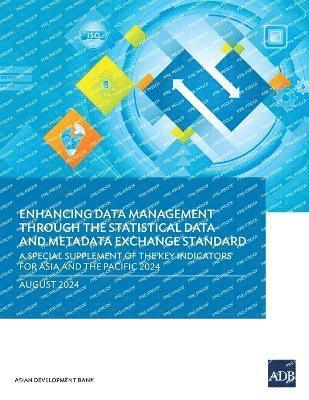 Enhancing Data Management Through the Statistical Data and Metadata eXchange Standard 1