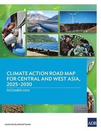 bokomslag Climate Action Road Map for Central and West Asia, 2025-2030