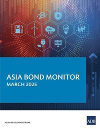 bokomslag Asia Bond Monitor - March 2025
