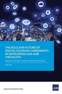 bokomslag Role and Future of Digital Economy Agreements in Developing Asia and the Pacific