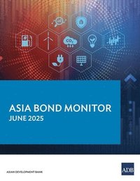 bokomslag Asia Bond Monitor - June 2025