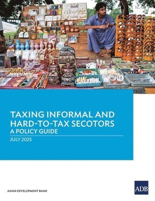 bokomslag Taxing Informal and Hard-to-Tax Sectors