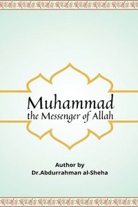 bokomslag Muhammad The Messenger of God