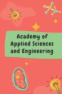 bokomslag Academy of Applied Sciences and Engineering