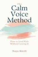 Naya Kirell - Calm Voice Method, Häftad. Tillgänglighet: Lägg i varukorg