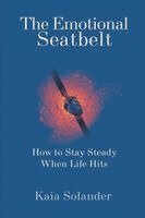 Kaia Solander - Emotional Seatbelt, Häftad. Tillgänglighet: Lägg i varukorg