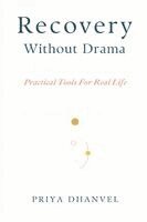 Priya Dhanvel - Recovery Without Drama, Häftad. Tillgänglighet: Lägg i varukorg