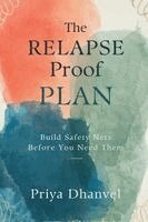 Priya Dhanvel - Relapse-Proof Plan, Häftad. Tillgänglighet: Lägg i varukorg