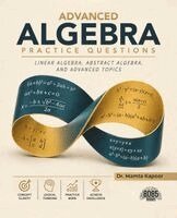 Mamta Kapoor - Advanced Algebra Practice Questions (Edition1), Häftad. Tillgänglighet: Lägg i varukorg