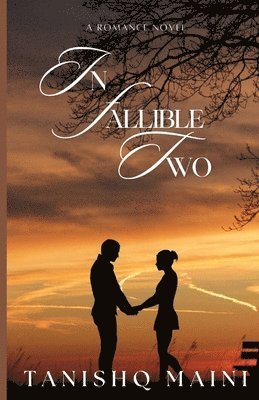 bokomslag Infallible Two: Starlit Love: Love is unpredictable, but their bond is infallible.