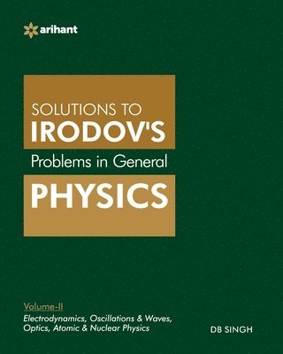 Db Singh, DB Singh - Problems In General Physics By IE Irodov's Vol-II, Häftad
