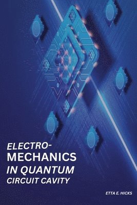 Electromechanics in Quantum Circuit Cavity 1