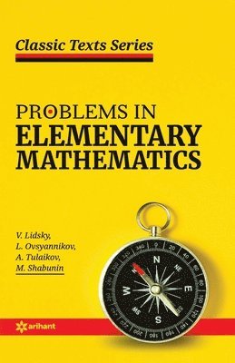 V Lidsky - Problems in Elementary Mathematics, Häftad. Tillgänglighet: Lägg i varukorg