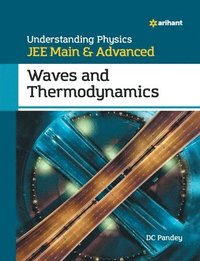 bokomslag Understanding Physics for Jee Main and Advanced Waves and Thermodynamics