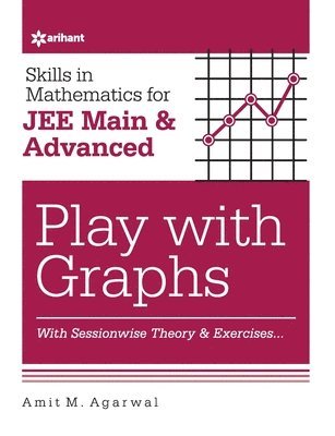 Amit M. Agarwal - Skills in Mathematicsplay with Graphs for Jee Main and Advanced, Häftad