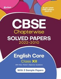 bokomslag Cbse English Core Chapterwise Solved Papers Class 12 for 2023 Exam (as Per Latest Cbse Syllabus 2022-23)