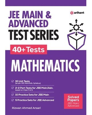 Jee Mains & Advanced Test Series 40+ Tests Mathematics 1