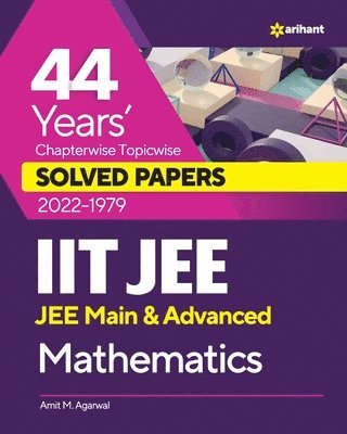 44 Years Chapterwise Topicwise Solved Papers (2022-1979) Iit Jee Mathematics 1