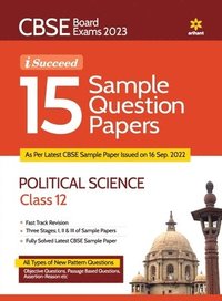 bokomslag Cbse Board Exam 2023 I-Succeed 15 Sample Papers Political Science Class 12th