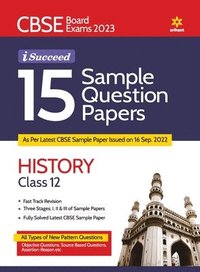 bokomslag Cbse Board Exam 2023 I-Succeed 15 Sample Question Papers History Class 12th