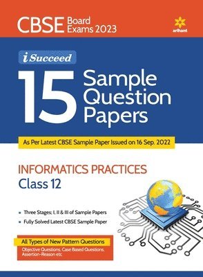 bokomslag 15 Sample Question Papers Information Practices Class 12th Cbse 2019-2023