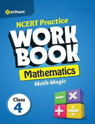 Rashmi Jaiswal - Ncert Practice Workbook Mathematics Math Magic Class 4th, Häftad