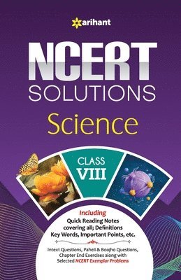 Rashmi Jain, Nirusheel, Meenakshi - Arihant NCERT Solutions Guide for Class 8 Science 2024 Chapterwise Notes, Definitions, Keywords, Paheli and Boojho Questions, NCERT and Exemplar Solutions, Häftad