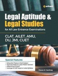 bokomslag Legal Aptitude & Legal Studies For All Law Entrance Examinations CLAT, AILET, AMU, DU, JMI, CUET