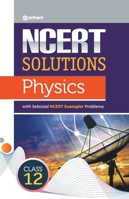 Nidhi Goel - Ncert Solutions Physics  Class12th, Häftad