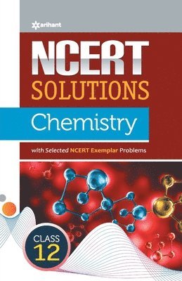 Geeta Rastogi - Ncert Solutions Chemistry Class 12th, Häftad